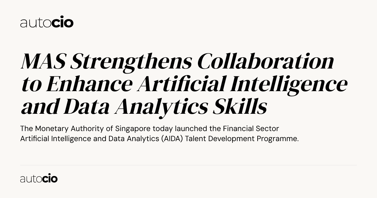 MAS Strengthens Collaboration to Enhance Artificial Intelligence and ...